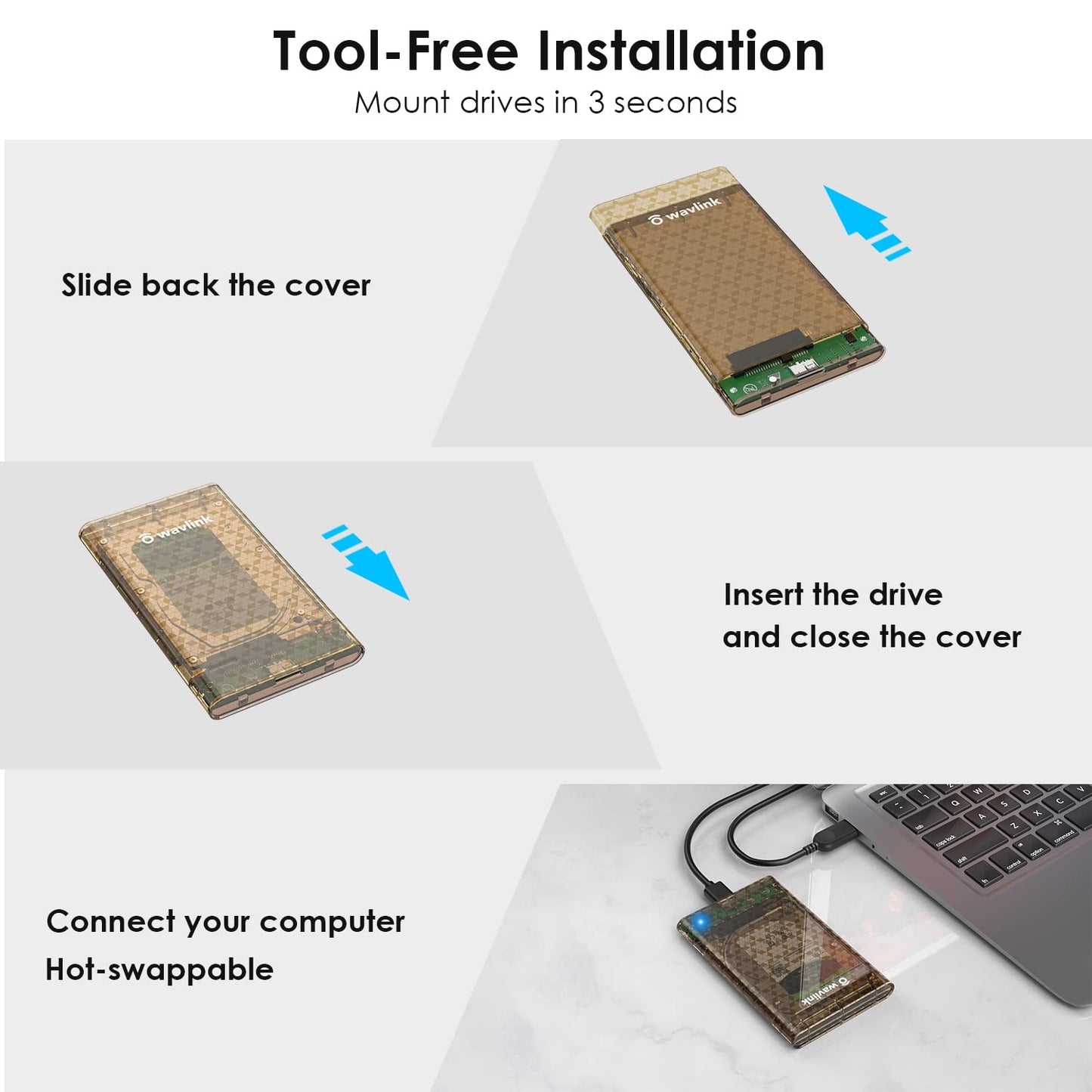 WAVLINK USB 3.0 to SATA 2.5" Tool-Free External Hard Drive Enclosure, Optimized for 7mm and 9.5mm 2.5 Inch SATA HDD/SSD, Max 4TB with UASP Protocol