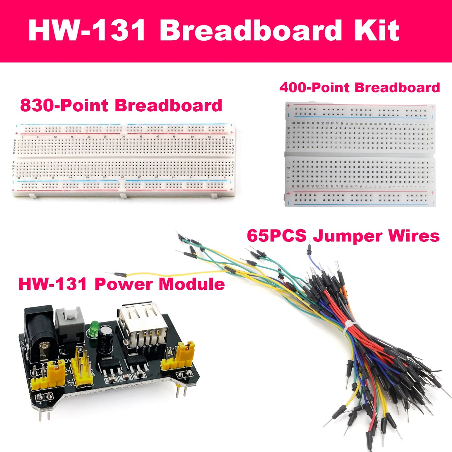 Solderless Breadboard Kit 830 Point 400 Point MB-102 HW-131 Power Module 3.3V 5V 65PCS Jumper Wire Set for Arduino Raspberry Pi